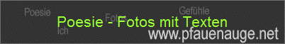 Poesie - Fotos mit Texten